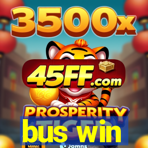 bus win
